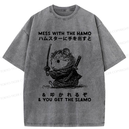 Tokyo-Tiger Funny Hamster：Mess With The Hamo & You Get The Slamo  Washed T-Shirt