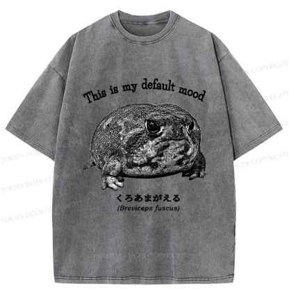 Tokyo-Tiger Funny Frog：This is My Default Mood Washed T-Shirt