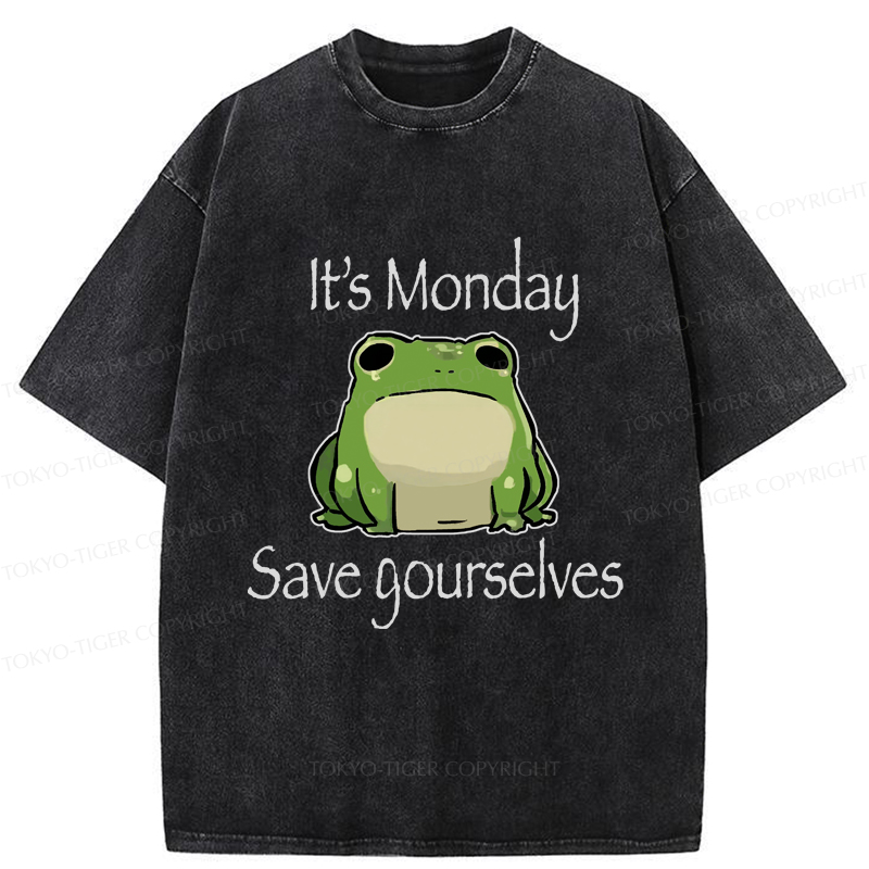 Tokyo-Tiger Funny Frog: It's Monday Save Yourselves Washed T-Shirt