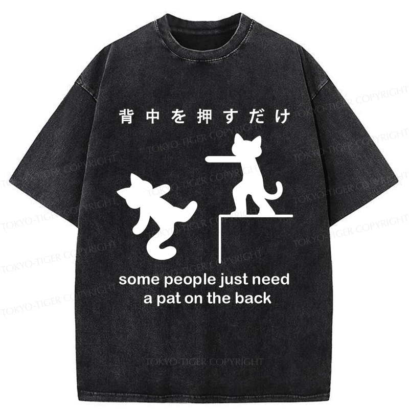 Tokyo-Tiger Some Cat Just Need A Pat On The Back Washed T-Shirt