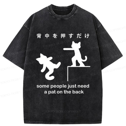 Tokyo-Tiger Some Cat Just Need A Pat On The Back Washed T-Shirt