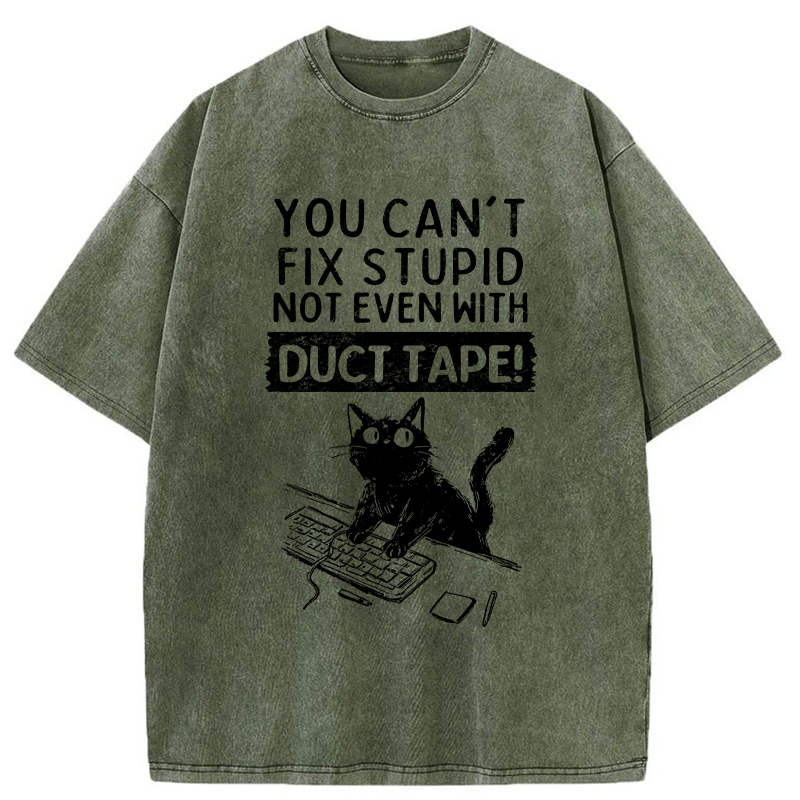 Tokyo-Tiger Funny Cat：You Can't Fix Stupid Washed T-Shirt