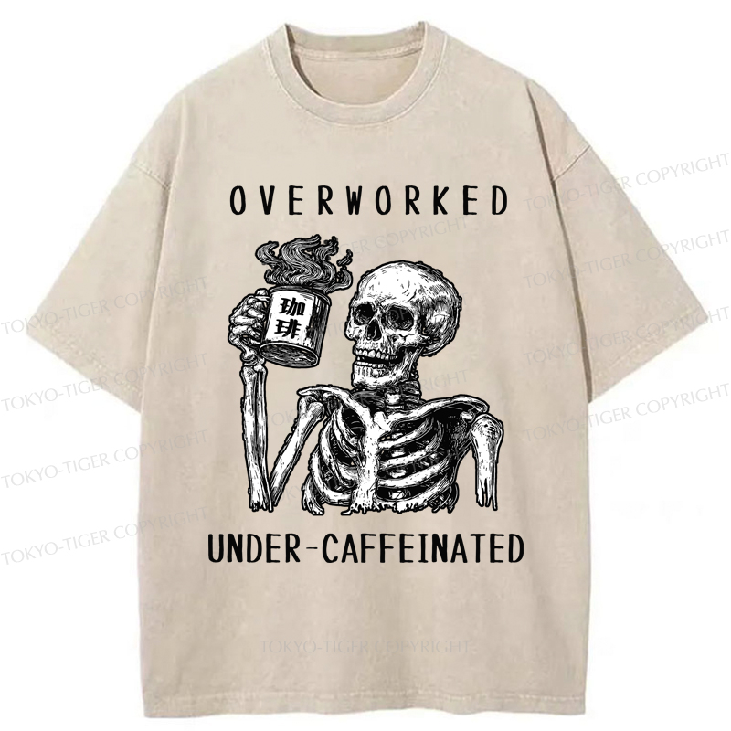 Tokyo-Tiger Funny Skull Overworked Under-caffeinated Washed T-Shirt