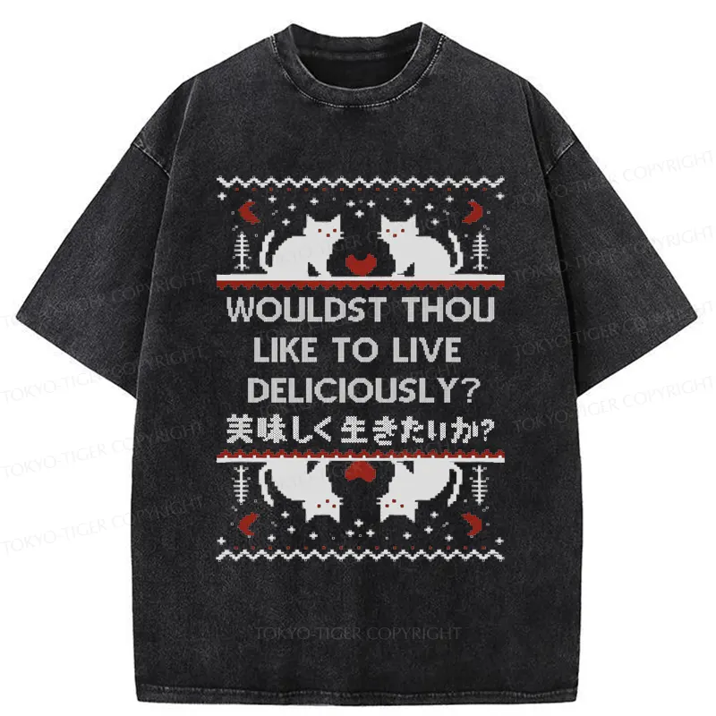 Tokyo-Tiger Funny Cat Wouldst Thou like To live Deliciously Washed T-Shirt