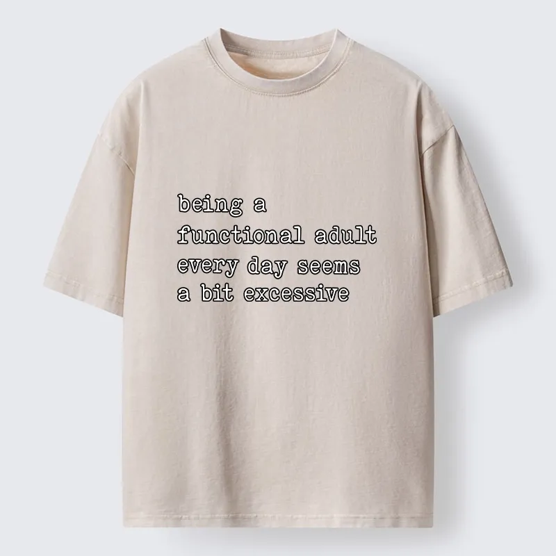 Tokyo-Tiger Adulting Is Too Much Meme Washed T-Shirt