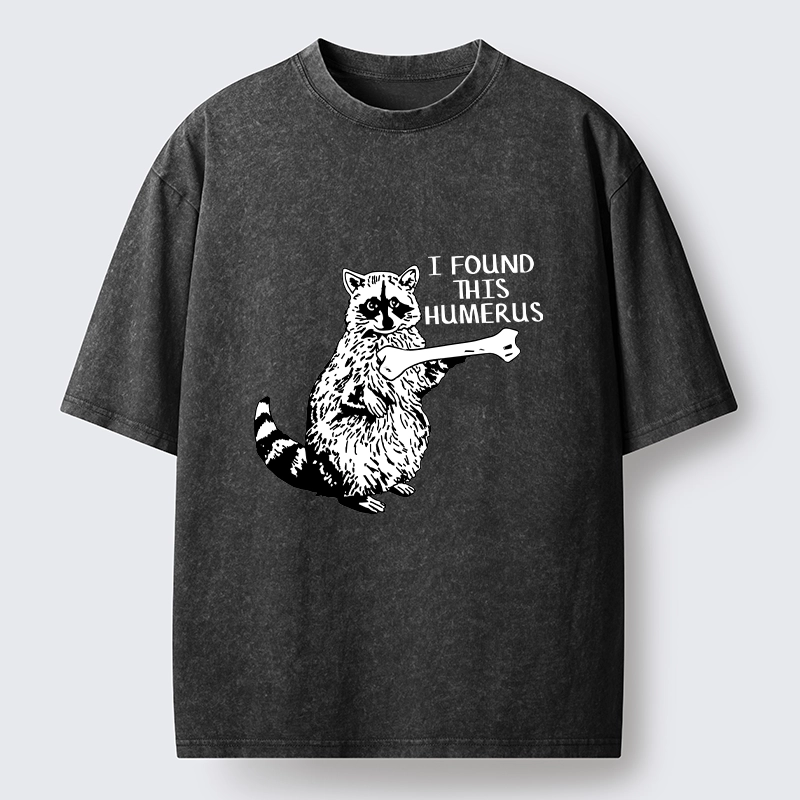 Tokyo-Tiger Raccoon Found This Humerus Meme Washed T-Shirt