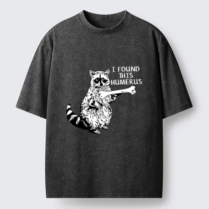 Tokyo-Tiger Raccoon Found This Humerus Meme Washed T-Shirt