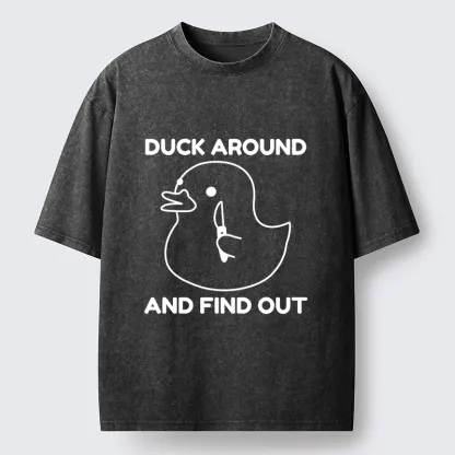 Tokyo-Tiger Duck Around And Find Out Funny Washed T-Shirt