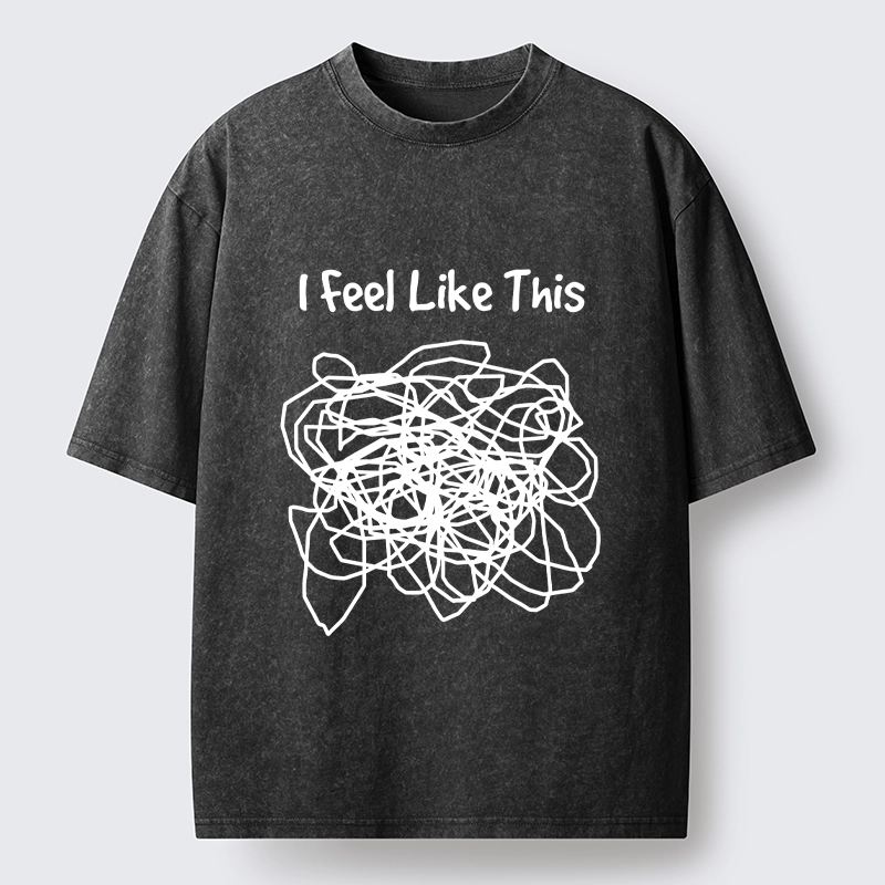 Tokyo-Tiger This Is How My Brain Feels Washed T-Shirt