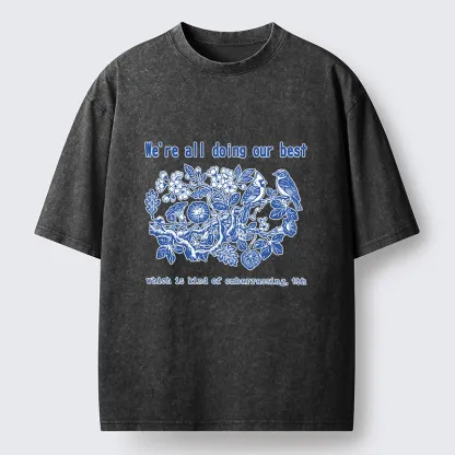 Tokyo-Tiger Doing Our Best Funny Bird Washed T-Shirt
