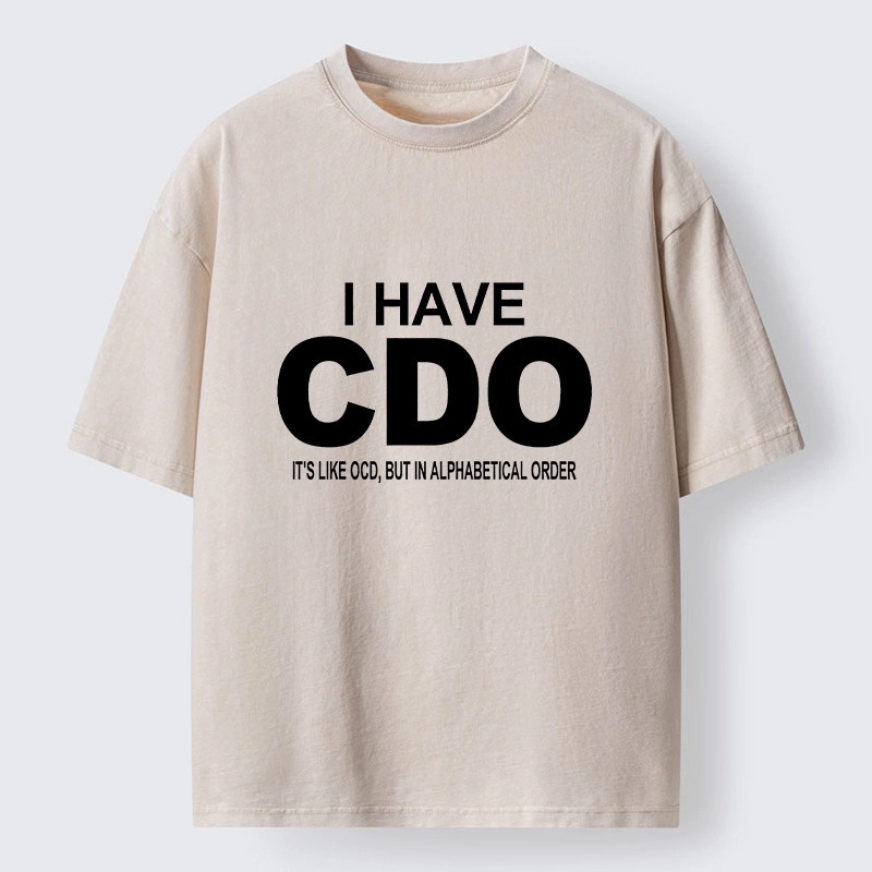 Tokyo-Tiger Embracing My Alphabetical CDO Tendencies Washed T-Shirt