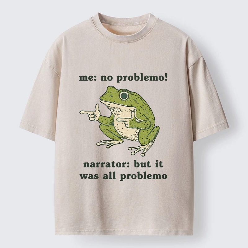 Tokyo-Tiger Funny Frog No Problemo Vs All Problemo Washed T-Shirt