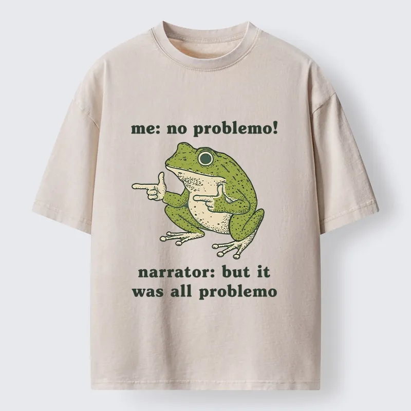 Tokyo-Tiger Funny Frog No Problemo Vs All Problemo Washed T-Shirt