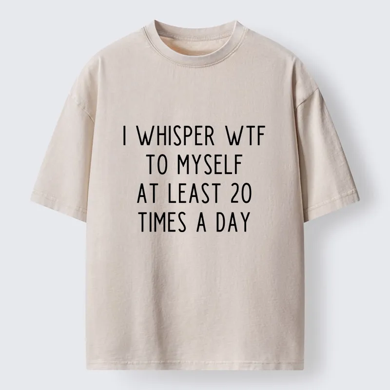 Tokyo-Tiger Silent Wtf About Twenty Times Daily Washed T-Shirt