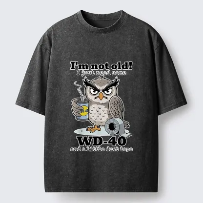 Tokyo-Tiger Funny Meme Owl Not Getting Old Washed T-Shirt