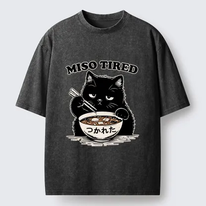 Tokyo-Tiger I Am So Tired Cat Washed T-Shirt
