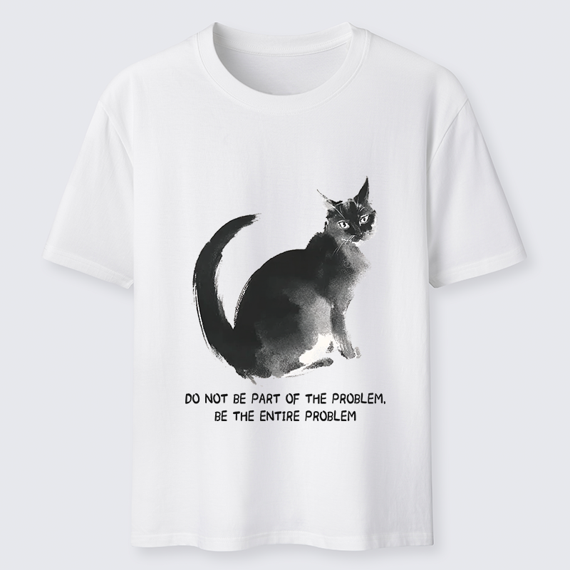 Tokyo-Tiger Funny Cat Be The Entire Problem Classic T-Shirt