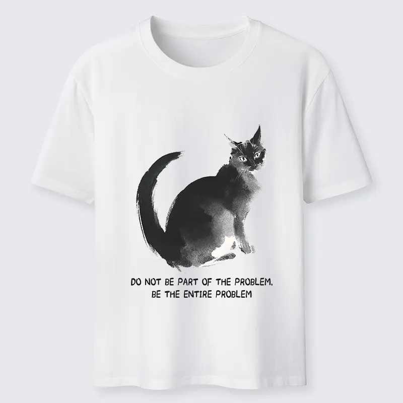 Tokyo-Tiger Funny Cat Be The Entire Problem Classic T-Shirt