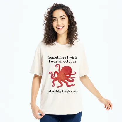 Tokyo-Tiger Octopus Dreaming Of Slapping Eight People Washed T-Shirt