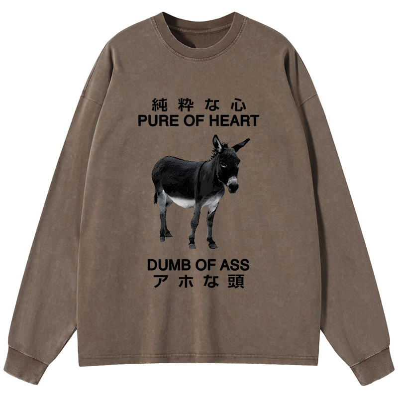 Tokyo-Tiger Pure Of Heart Dumb Of Ass Washed Long Sleeve T-Shirt