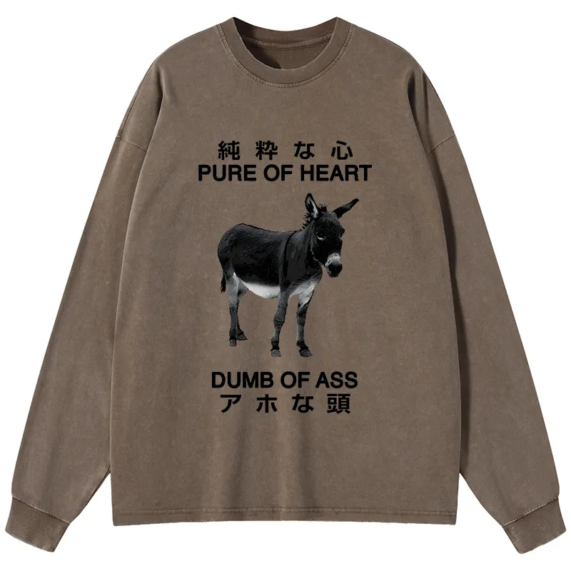 Tokyo-Tiger Pure Of Heart Dumb Of Ass Washed Long Sleeve T-Shirt