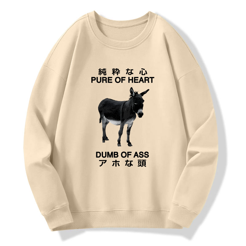 Tokyo-Tiger Pure Of Heart Dumb Of Ass Sweatshirt
