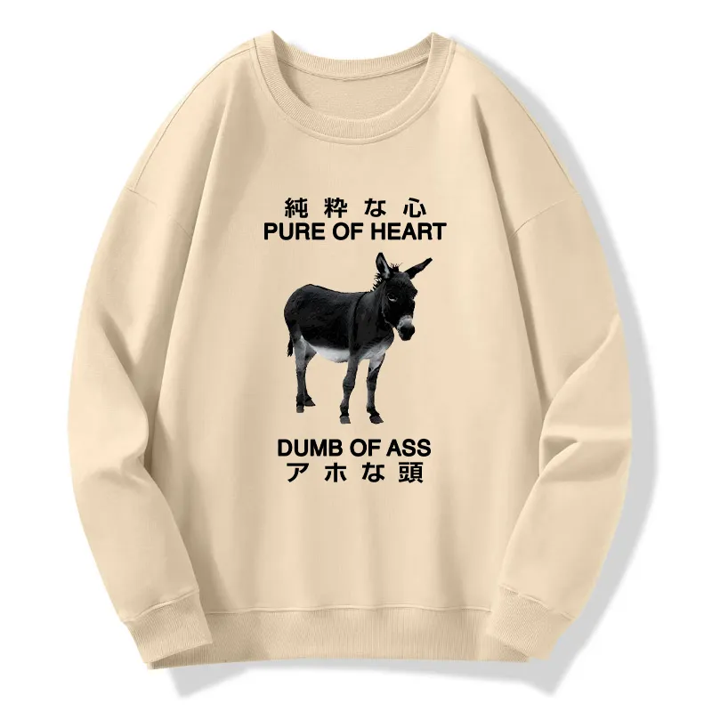 Tokyo-Tiger Pure Of Heart Dumb Of Ass Sweatshirt