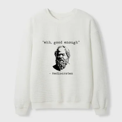 Tokyo-Tiger Mediocrates Meme Waffle Sweatshirt