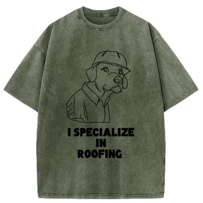 Tokyo-Tiger I Specialize In Roofing Washed T-Shirt