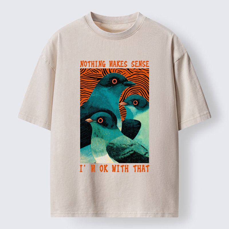 Tokyo-Tiger Nothing Makes Sense Washed T-Shirt