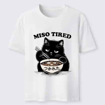 Tokyo-Tiger I Am So Tired Cat Classic T-Shirt