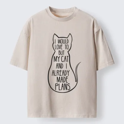 Tokyo-Tiger My Cat And I Already Made Plans Washed T-Shirt