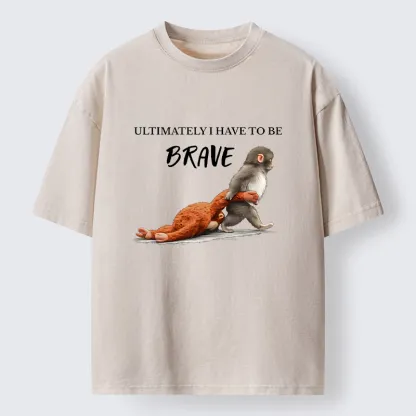 Tokyo-Tiger Punch Needs To Learn To Be Brave Washed T-Shirt