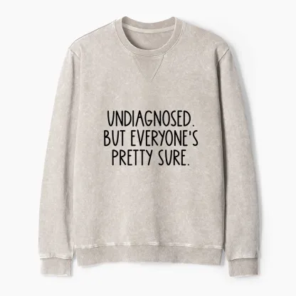 Tokyo-Tiger Self-diagnosed Illness Funny Washed Terry Sweatshirt