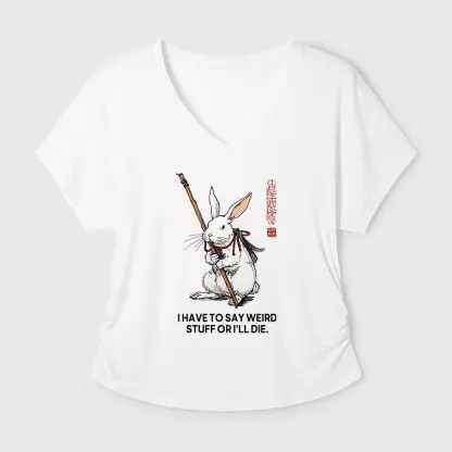 Tokyo-Tiger Rabbit Gotta Say Weird Stuff Or Die Modal Dolman Sleeve T-Shirt