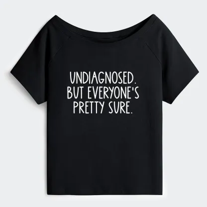 Tokyo-Tiger Self-diagnosed Illness Funny Off Shoulder T-Shirt
