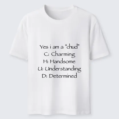 Tokyo-Tiger Yes I Am A Chud Funny Text Classic T-Shirt