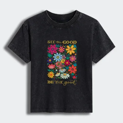 Tokyo-Tiger Flower：See The Good Be The Good Women's Washed T-shirt