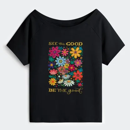 Tokyo-Tiger Flower：See The Good Be The Good Off Shoulder T-Shirt