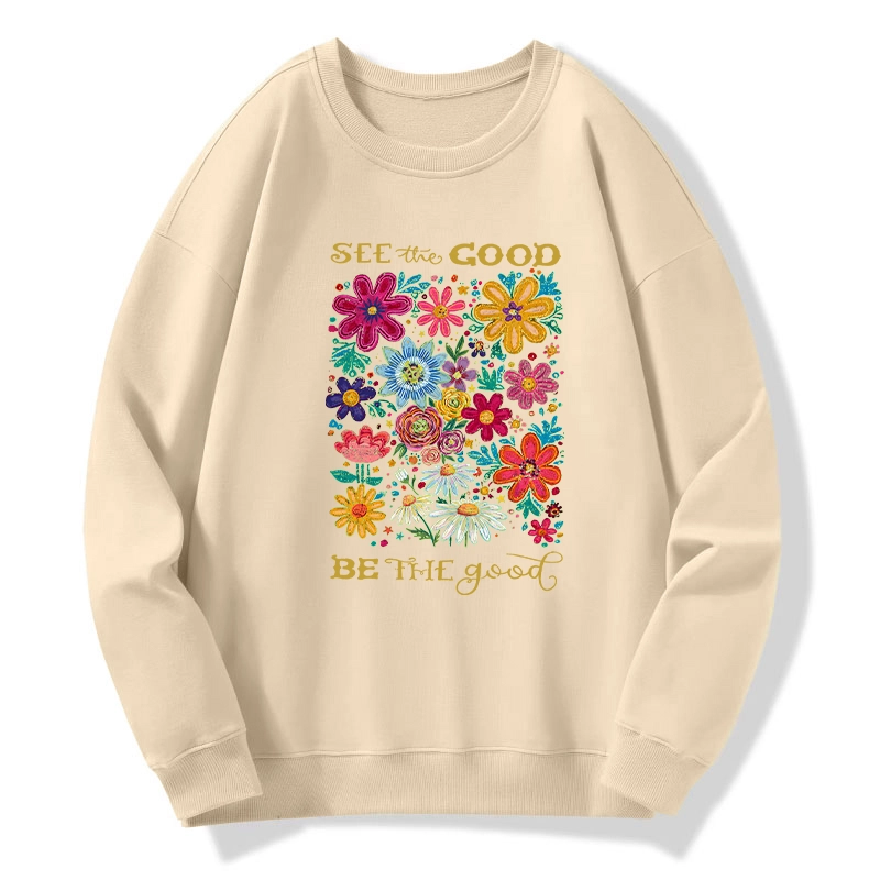 Tokyo-Tiger Flower：See The Good Be The Good Classic Sweatshirt
