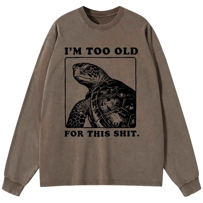 Tokyo-Tiger Turtle I Quit Meme Energy Washed Long Sleeve T-Shirt