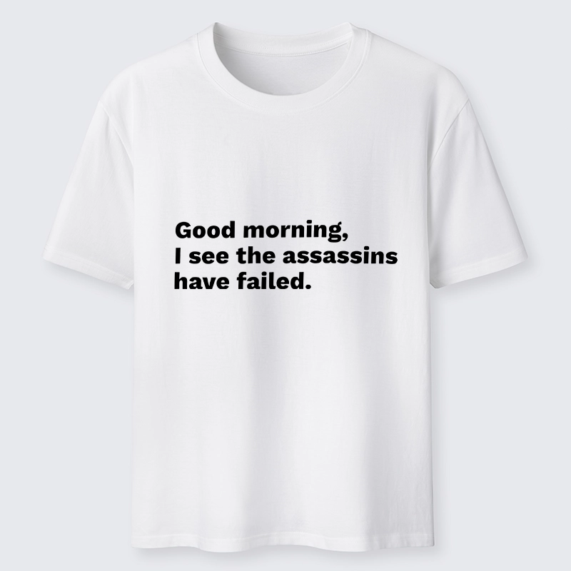 Tokyo-Tiger Assassins Failed Morning Quote Art Classic T-Shirt
