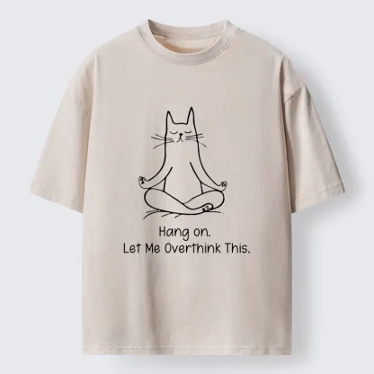 Tokyo-Tiger Meditating Cat Overthinking Vibe Washed T-Shirt