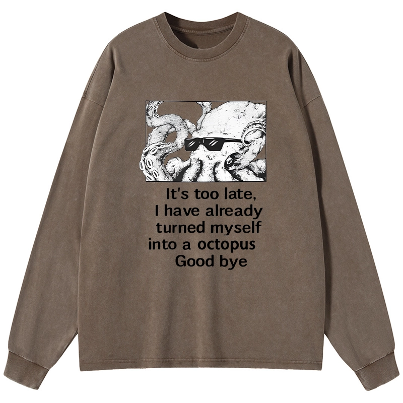 Tokyo-Tiger Octopus Meme I Disappeared Completely Washed Long Sleeve T-Shirt