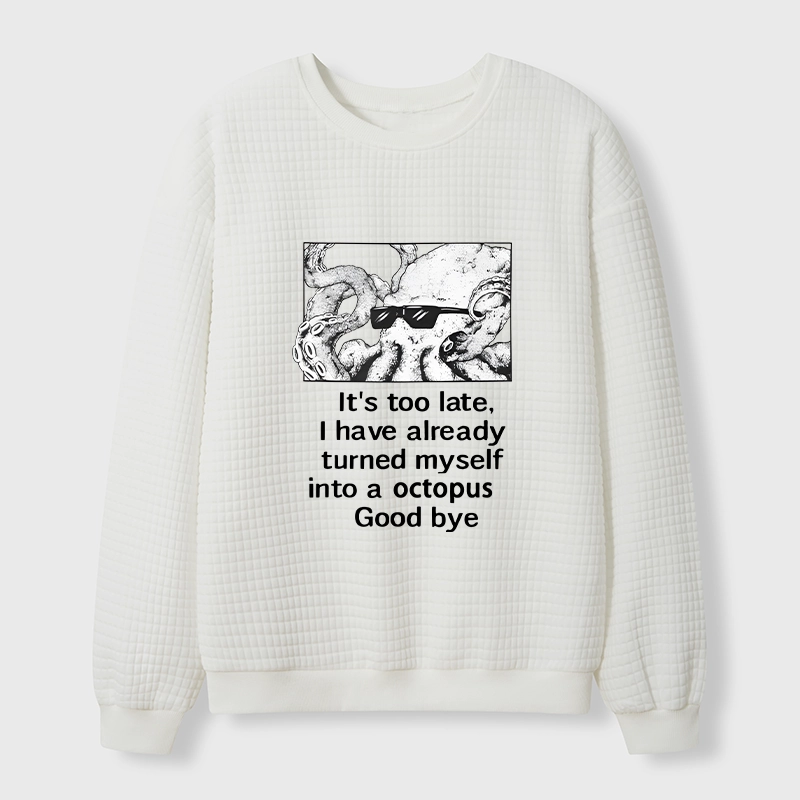 Tokyo-Tiger Octopus Meme I Disappeared Completely Waffle Sweatshirt