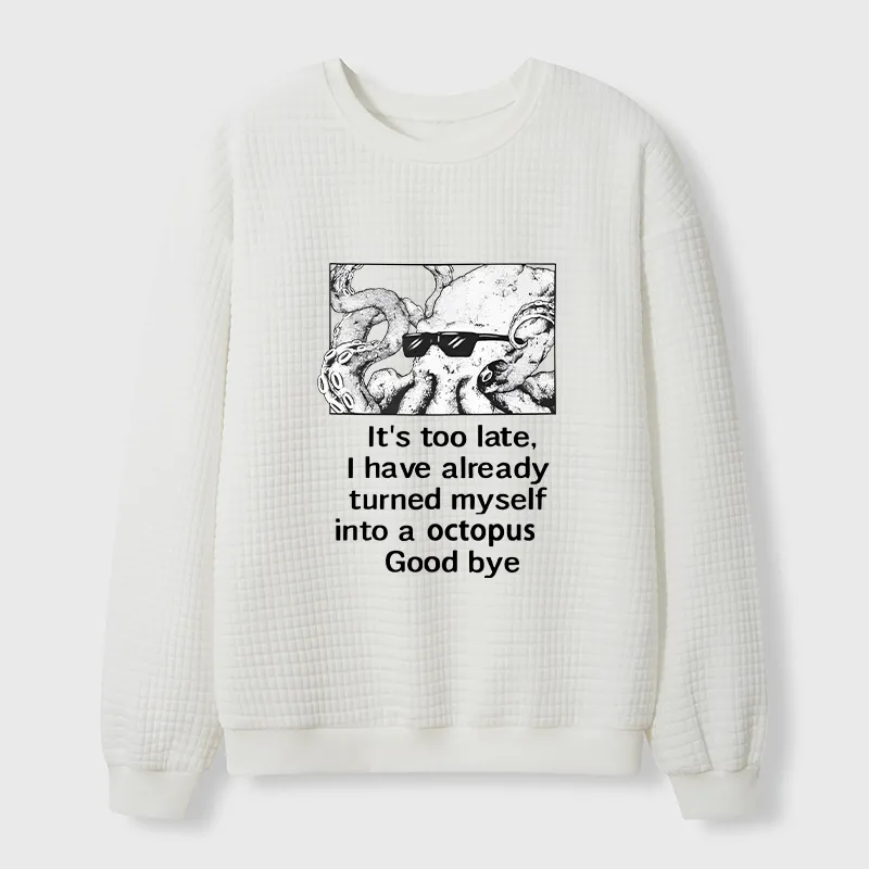 Tokyo-Tiger Octopus Meme I Disappeared Completely Waffle Sweatshirt