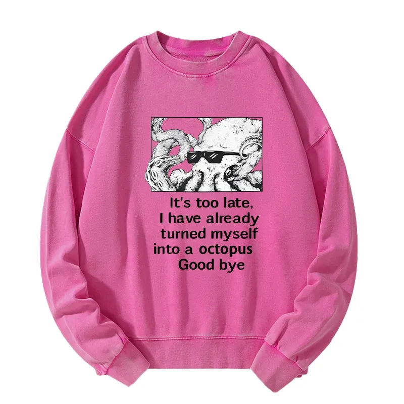 Tokyo-Tiger Octopus Meme I Disappeared Completely Washed Sweatshirt