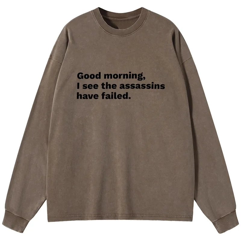 Tokyo-Tiger Assassins Failed Morning Quote Art Washed Long Sleeve T-Shirt