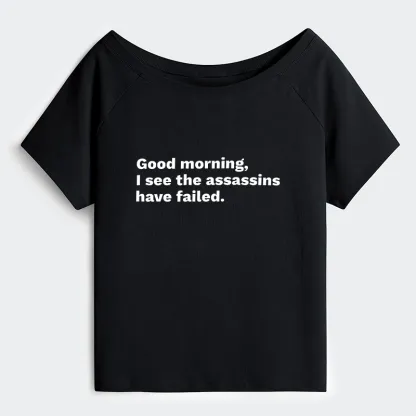 Tokyo-Tiger Assassins Failed Morning Quote Art Off Shoulder T-Shirt