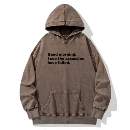 Tokyo-Tiger Assassins Failed Morning Quote Art Washed Hoodie